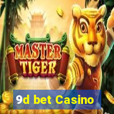 9d bet Casino